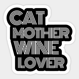 Cat Mother Wine Lover - Funny Sticker